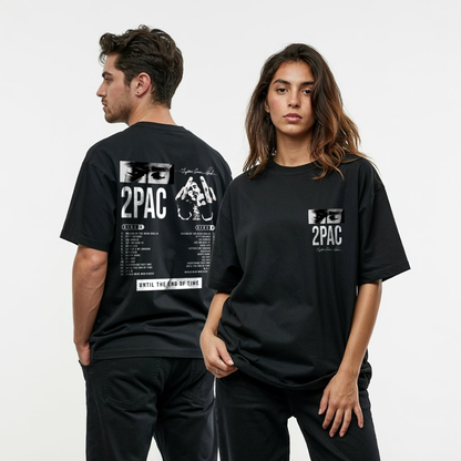 TUPAC| Until The End Of Time T-shirt Unisex