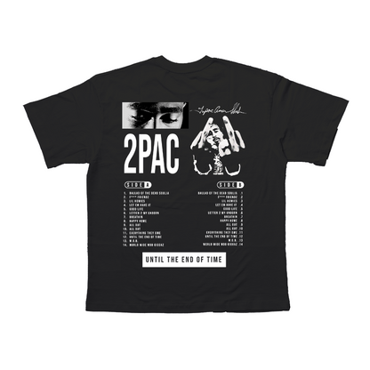 TUPAC| Until The End Of Time T-shirt Unisex